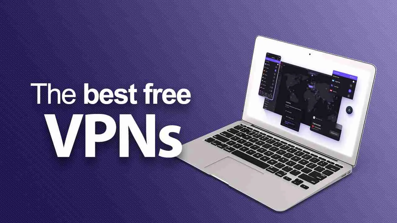 The best free VPNs (2024)