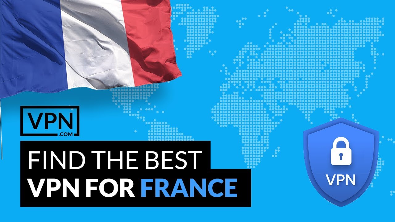 How To Get The Best France VPN For Netfllix, Spotify, Facebook And More ...