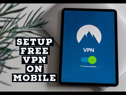 SETUP FREE VPN ON MOBILE - YouTube